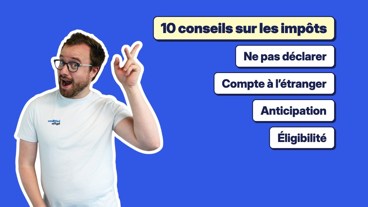 10 conseils pour ta déclaration d'impôts 2026 en micro-entreprise 💡
