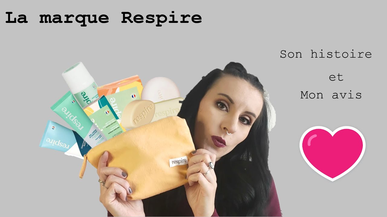 La marque Respire - Son histoire et mon avis - HappyBunnyGirl