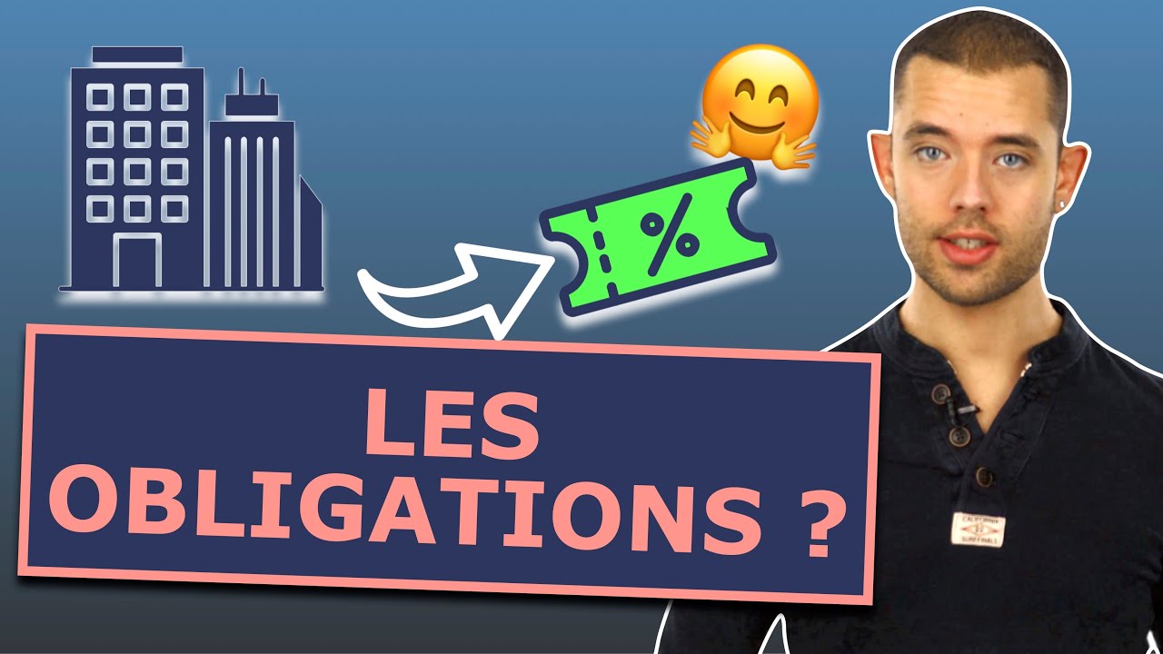Comprendre les obligations en 6min ! Tout ce qu’il faut savoir !